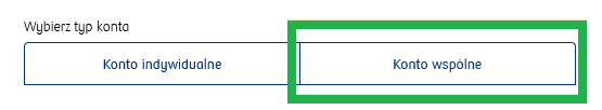 Formularz z opcją wyboru typu otwieranego konta: indywidualne lub wspólne
