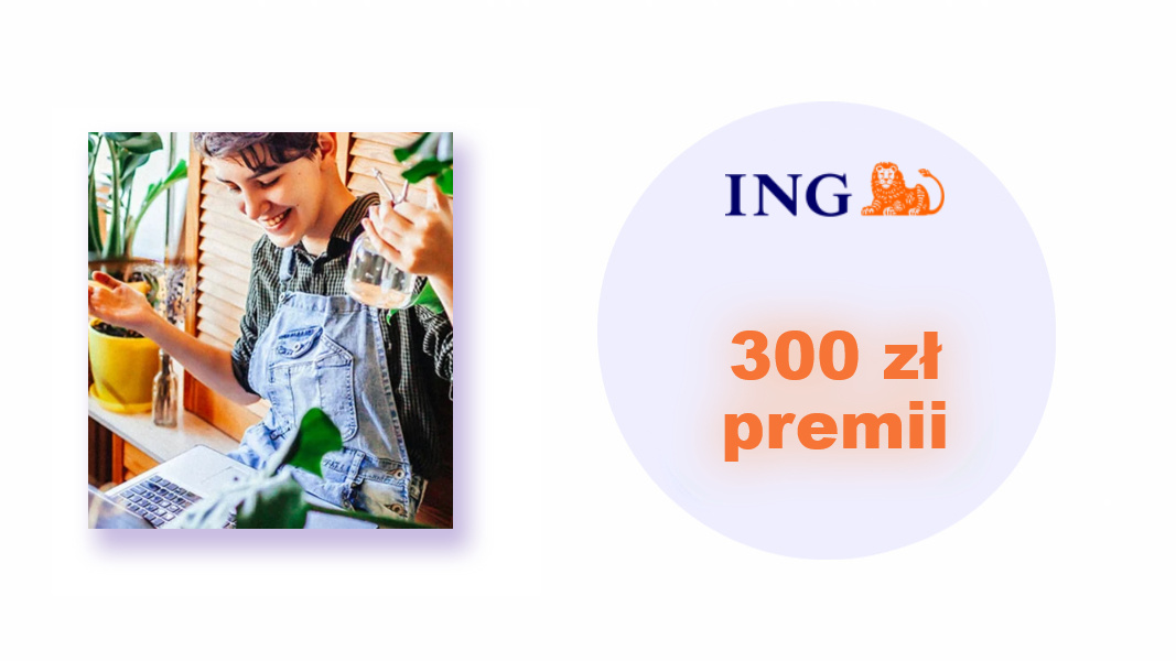 Łagodzimy inflację - 300 zł dla zaproszonych klientów ING Bank Śląski