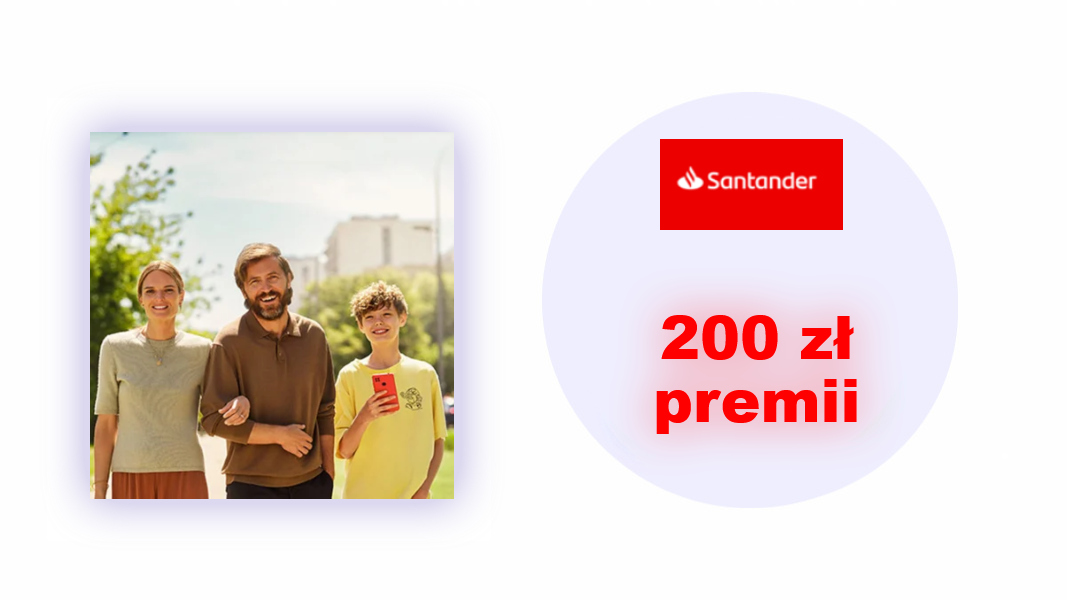 200 zł kieszonkowego - promocja Santander Banku