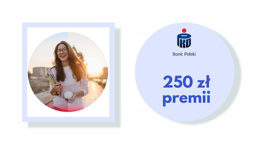 Działaj i zyskuj - 250 zł premii od PKO BP dla osób do 26 lat