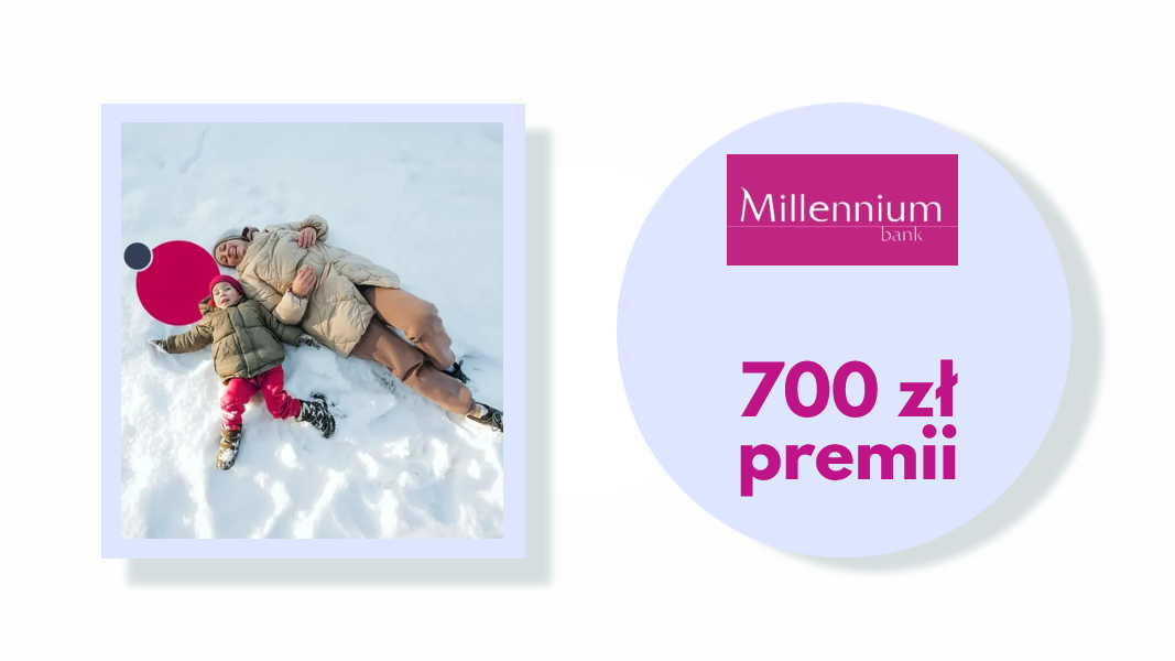 Nawet 700 zł z Kontem Millennium 360° - promocja